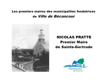 Nicolas Pratte, premier maire de la municipalité de Sainte-Gertrude